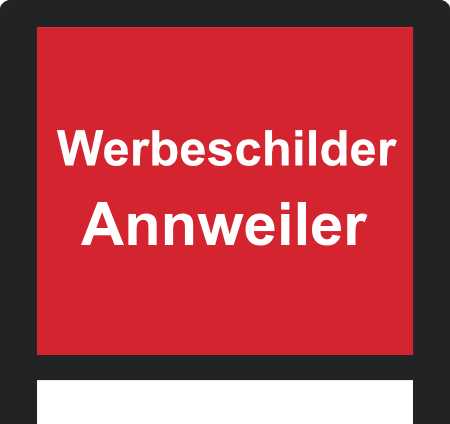 Werbeschilder Annweiler ➜ Außenwerbung die gesehen wird