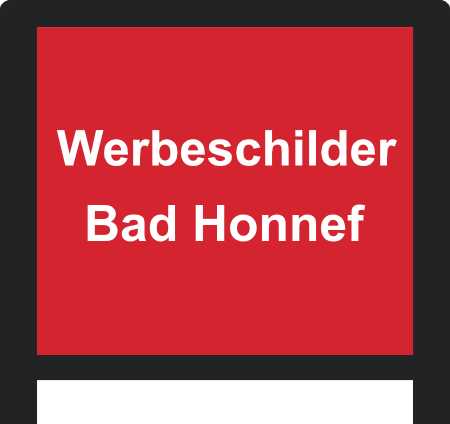 Werbeschilder Bad Honnef ➜ Außenwerbung die gesehen wird