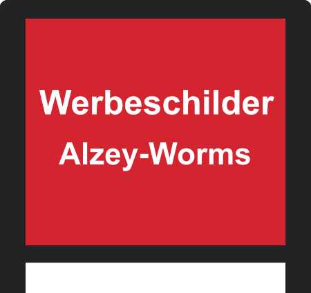 Werbeschilder Landkreis Alzey-Worms ➜ Außenwerbung die gesehen wird