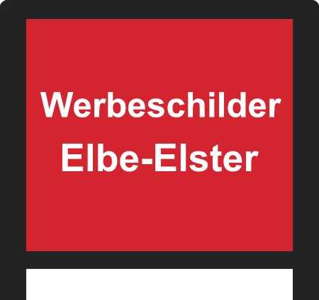 Werbeschilder Landkreis Elbe-Elster ➜ Außenwerbung die gesehen wird