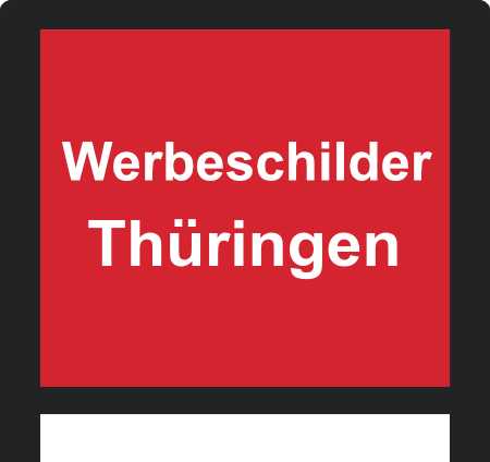 Werbeschilder Thüringen ➜ Außenwerbung die gesehen wird